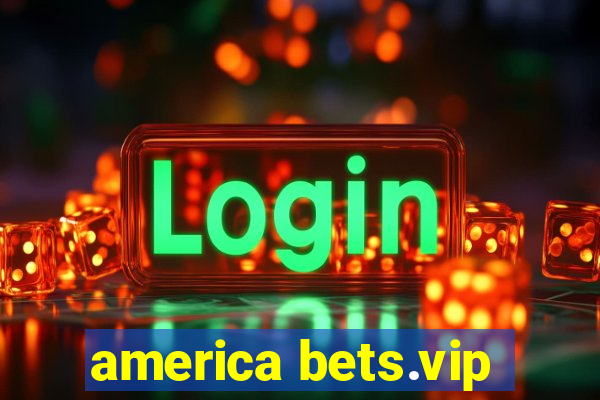 america bets.vip